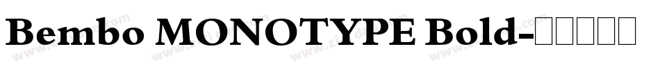 Bembo MONOTYPE Bold字体转换
